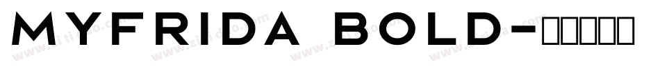 Myfrida Bold字体转换